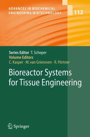 Bioreactor Systems for Tissue Engineering de Cornelia Kasper