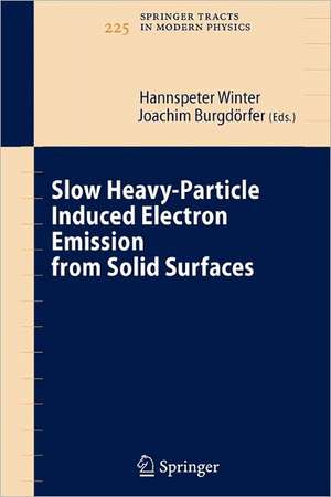 Slow Heavy-Particle Induced Electron Emission from Solid Surfaces de Hannspeter Winter