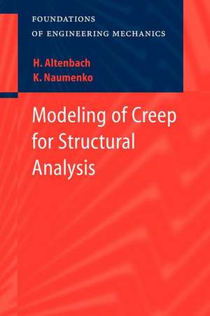 Modeling of Creep for Structural Analysis de Konstantin Naumenko