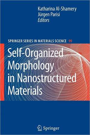 Self-Organized Morphology in Nanostructured Materials de Katharina Al-Shamery