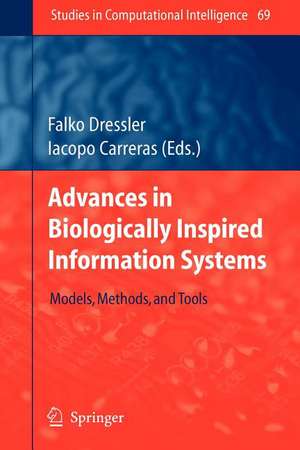 Advances in Biologically Inspired Information Systems: Models, Methods, and Tools de Falko Dressler