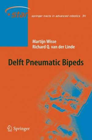 Delft Pneumatic Bipeds de Martjin Wisse