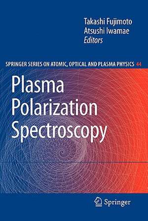 Plasma Polarization Spectroscopy de Takashi Fujimoto