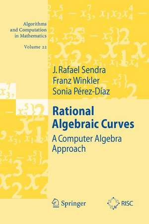Rational Algebraic Curves: A Computer Algebra Approach de J. Rafael Sendra
