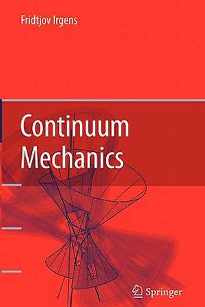 Continuum Mechanics de Fridtjov Irgens