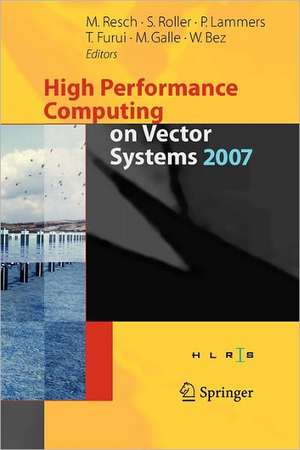 High Performance Computing on Vector Systems 2007 de Sabine Roller