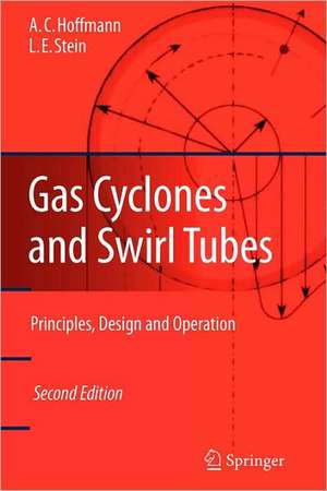 Gas Cyclones and Swirl Tubes: Principles, Design, and Operation de Alex C. Hoffmann