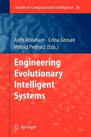 Engineering Evolutionary Intelligent Systems de Ajith Abraham