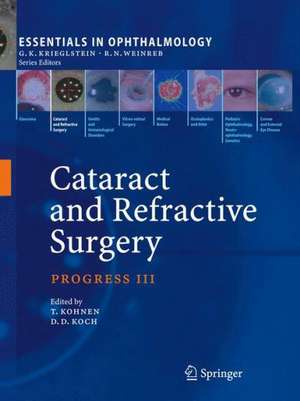 Cataract and Refractive Surgery: Progress III de Thomas Kohnen