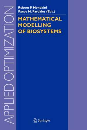 Mathematical Modelling of Biosystems de Rubem P. Mondaini