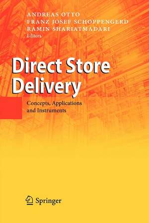 Direct Store Delivery: Concepts, Applications and Instruments de Andreas Otto