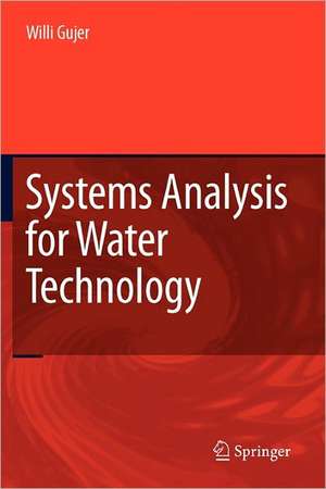 Systems Analysis for Water Technology de Willi Gujer