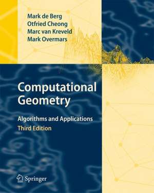 Computational Geometry: Algorithms and Applications de Mark de Berg