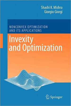 Invexity and Optimization de Shashi K. Mishra