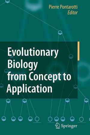 Evolutionary Biology from Concept to Application de Pierre Pontarotti