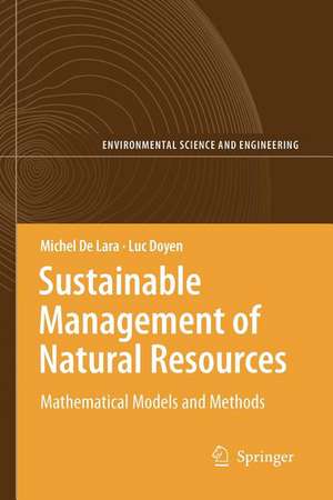 Sustainable Management of Natural Resources: Mathematical Models and Methods de Michel De Lara