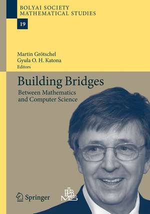 Building Bridges: Between Mathematics and Computer Science de Martin Grötschel