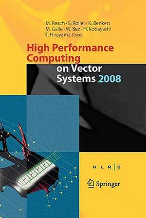 High Performance Computing on Vector Systems 2008 de Sabine Roller