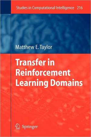 Transfer in Reinforcement Learning Domains de Matthew Taylor