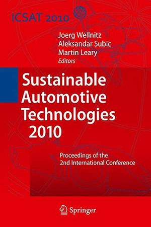 Sustainable Automotive Technologies 2010: Proceedings of the 2nd International Conference de Joerg Wellnitz