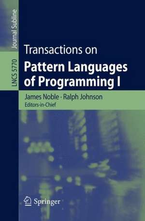 Transactions on Pattern Languages of Programming I de James Noble