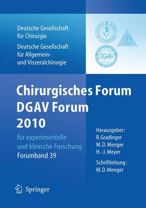 Chirurgisches Forum und DGAV Forum 2010 für experimentelle und klinische Forschung.: 127. Kongress der Deutschen Gesellschaft für Chirurgie, Berlin, 20.4.-23.4.2010 de Michael D. Menger