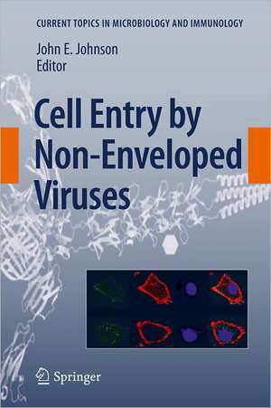 Cell Entry by Non-Enveloped Viruses de John E. Johnson