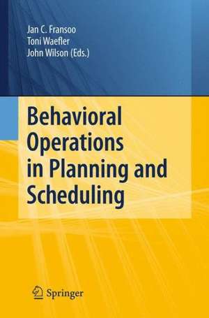 Behavioral Operations in Planning and Scheduling de Jan C. Fransoo