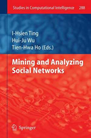 Mining and Analyzing Social Networks de I-Hsien Ting