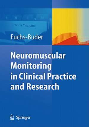 Neuromuscular Monitoring de Thomas Fuchs-Buder