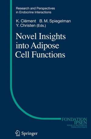 Novel Insights into Adipose Cell Functions de Karine Clément