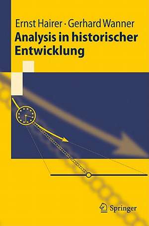 Analysis in historischer Entwicklung de Ernst Hairer