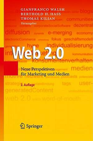 Web 2.0: Neue Perspektiven für Marketing und Medien de Gianfranco Walsh