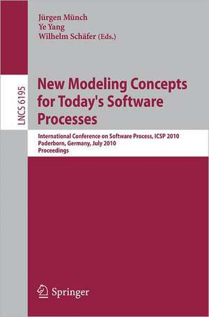 New Modeling Concepts for Today's Software Processes: International Conference on Software Process, ICSP 2010, Paderborn, Germany, July 8-9, 2010. Proceedings de Jürgen Münch