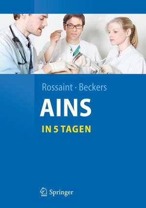 Anästhesie, Intensivmedizin, Notfallmedizin, Schmerztherapie….in 5 Tagen de Stefan K Beckers