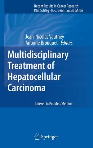 Multidisciplinary Treatment of Hepatocellular Carcinoma de Jean-Nicolas` Vauthey