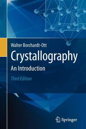 Crystallography: An Introduction de Walter Borchardt-Ott