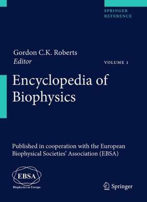 Encyclopedia of Biophysics de European Biophysical Societies' Association (EBSA)