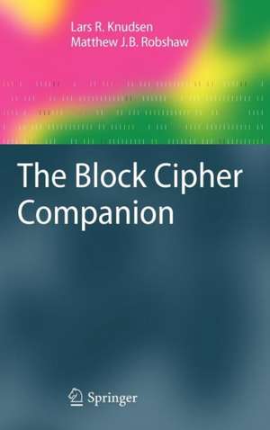 The Block Cipher Companion de Lars R. Knudsen