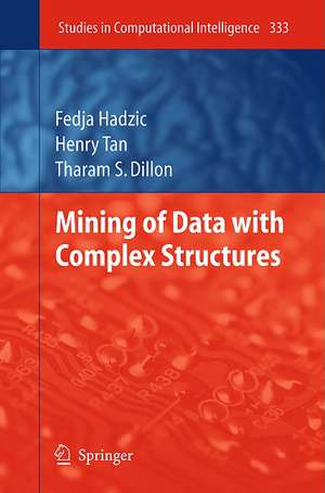 Mining of Data with Complex Structures de Fedja Hadzic