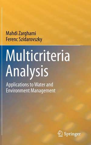 Multicriteria Analysis: Applications to Water and Environment Management de Mahdi Zarghami