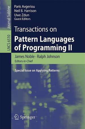 Transactions on Pattern Languages of Programming II: Special lssue on Applying Patterns de James Noble