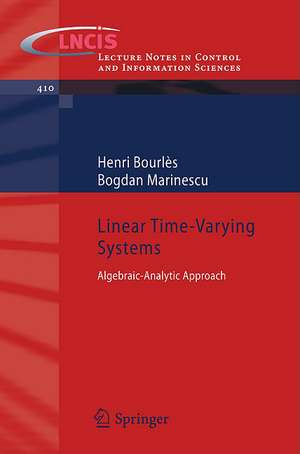 Linear Time-Varying Systems: Algebraic-Analytic Approach de Henri Bourlès