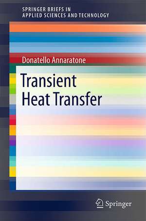 Transient Heat Transfer de Donatello Annaratone