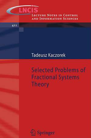 Selected Problems of Fractional Systems Theory de Tadeusz Kaczorek