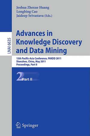 Advances in Knowledge Discovery and Data Mining: 15th Pacific-Asia Conference, PAKDD 2011, Shenzhen, China, May 24-27, 2011, Proceedings, Part II de Joshua Zhexue Huang