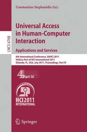 Universal Access in Human-Computer Interaction. Applications and Services: 6th International Conference, UAHCI 2011, Held as Part of HCI International 2011, Orlando, FL, USA, July 9-14, 2011, Proceedings, Part IV de Constantine Stephanidis