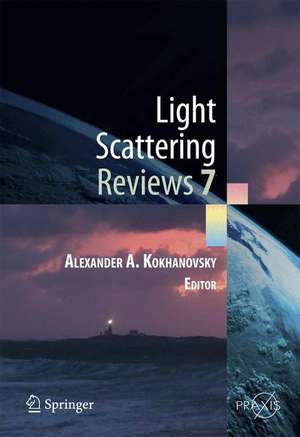 Light Scattering Reviews 7: Radiative Transfer and Optical Properties of Atmosphere and Underlying Surface de Alexander A. Kokhanovsky