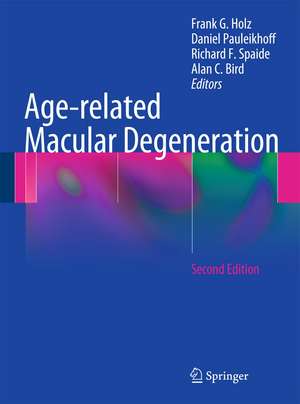 Age-related Macular Degeneration de Frank G. Holz