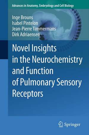 Novel Insights in the Neurochemistry and Function of Pulmonary Sensory Receptors de Inge Brouns